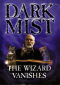 Dark Mist: The Wizard Vanishes
