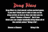 [Drug Wars - скриншот №4]