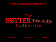 The Better Dead Ratification