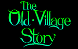 [Скриншот: The Old Village Story]