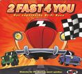 [2 Fast 4 You - обложка №2]