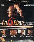 La 6ème Piste