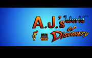 A.J.'s World of Discovery