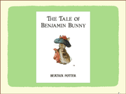The Adventures of Peter Rabbit & Benjamin Bunny
