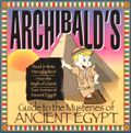[Archibald's Guide to the Mysteries of Ancient Egypt - обложка №1]