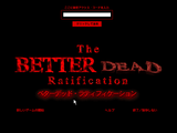 [The Better Dead Ratification - скриншот №2]