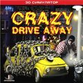 [Crazy Drive Away - обложка №1]
