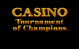 [Скриншот: Casino: Tournament of Champions]
