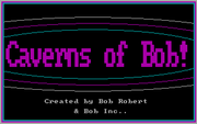 Caverns of Bob!