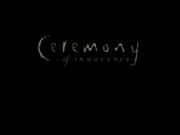 Ceremony of Innocence