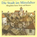 [Die Stadt im Mittelalter - обложка №1]