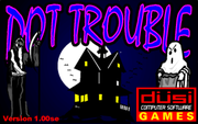 Dot Trouble