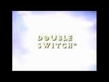 [Double Switch - скриншот №1]