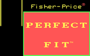 Fisher-Price: Perfect Fit