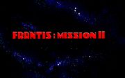 Frantis: Mission II