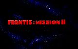 [Frantis: Mission II - скриншот №3]