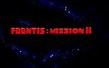 [Скриншот: Frantis: Mission II]