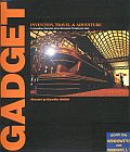 Gadget: Invention, Travel & Adventure