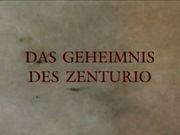 Das Geheimnis des Zenturio