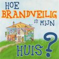 [Hoe brandveilig is mijn huis? - обложка №1]