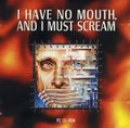 [I Have No Mouth, and I Must Scream - обложка №2]