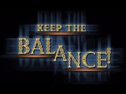 Keep the Balance!