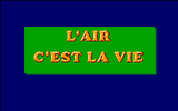 [L'air c'est la vie - скриншот №1]