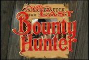 The Last Bounty Hunter