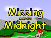 Missing since Midnight