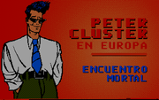 Peter Cluster en Europa: Encuentro Mortal