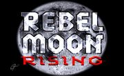 Rebel Moon Rising
