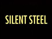 Silent Steel