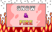 Snow & Fire