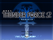 Thunder Force 2: Rebirth