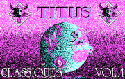 Titus Classiques Volume 1
