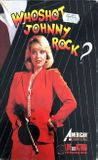 [Who Shot Johnny Rock? - обложка №1]